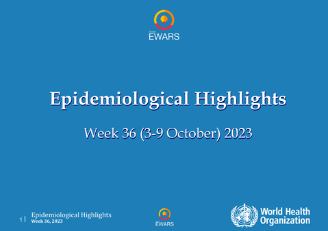 Weekly Epidemiological Bulletin - #Week 36: 3-9 October 2023